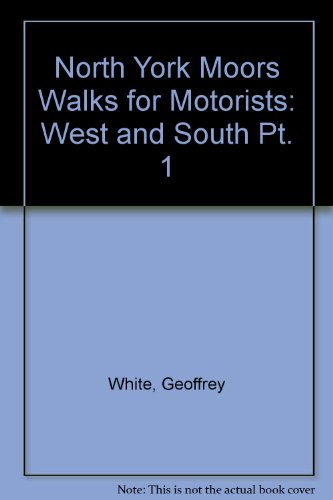 Stock image for North York Moors Walks for Motorists: West and South for sale by Bemrose Books