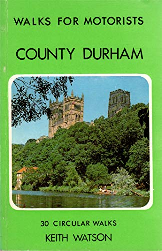 Stock image for County Durham Walks for Motorists (Warne Walking Guides) for sale by Greener Books