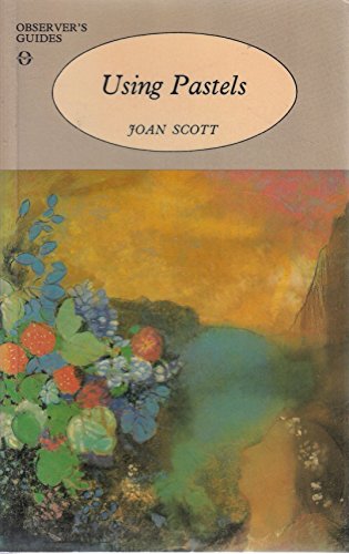 Using Pastels (9780723224662) by Scott, Joan