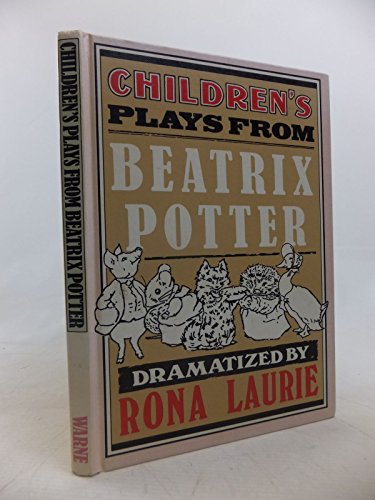 Beispielbild fr Children's Plays from Beatrix Potter zum Verkauf von Old Book Shop of Bordentown (ABAA, ILAB)