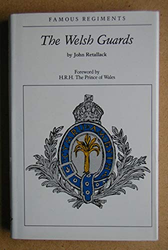 9780723227465: The Welsh Guards (Famous regiments)