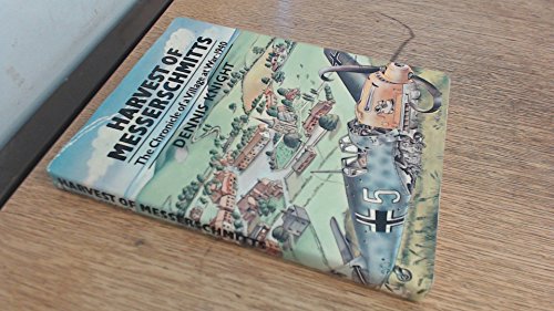 9780723227724: Harvest of Messerschmitts: The Chronicle of a Village at War, 1940