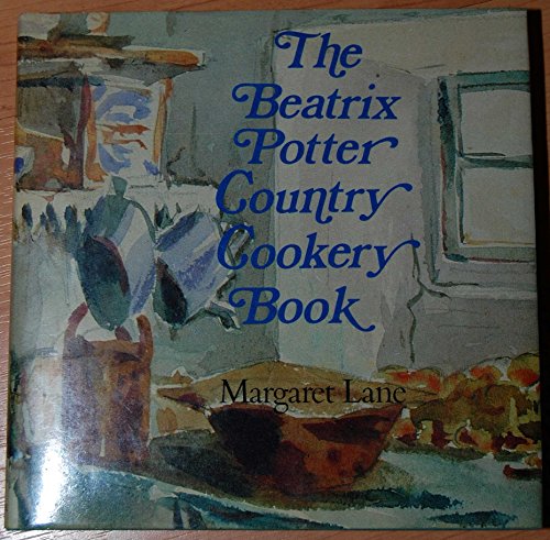 Stock image for The Beatrix Potter Country Cookery Book for sale by WorldofBooks