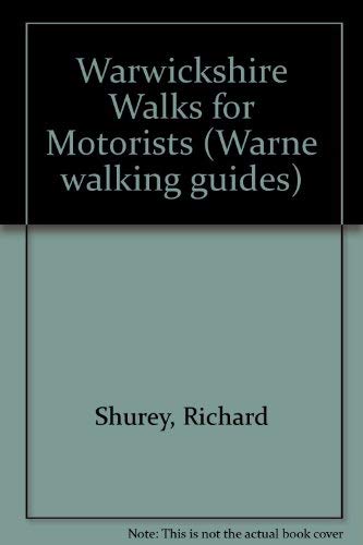 Stock image for Warwickshire Walks For Motorists(51) (Warne walking guides) Richard, Shurey for sale by Re-Read Ltd