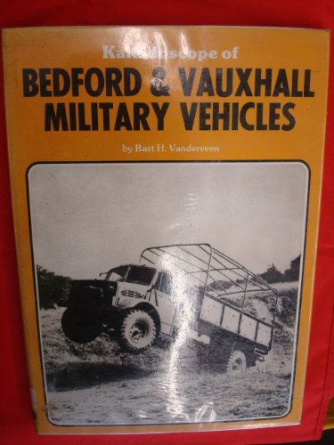 9780723228752: Kaleidoscope of Bedford And Vauxhall Military Vehicles