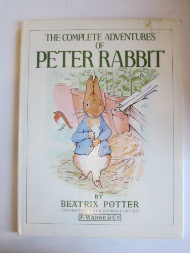 9780723229513: The Complete Adventures of Peter Rabbit: The Tale of Peter Rabbit; the Tale of Benjamin Bunny; the Tale of the Flopsy Bunnies; the Tale of Mr. Tod