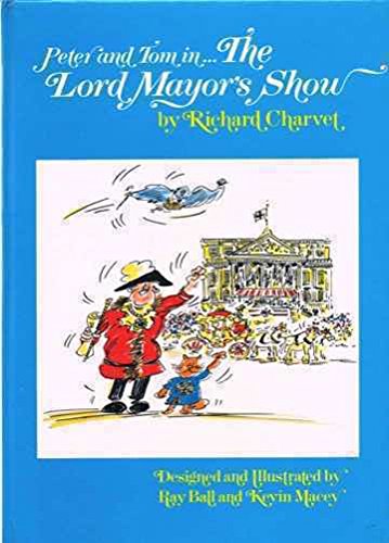 Stock image for Peter And Tom In.The Lord Mayor's Show. for sale by Little Owl Books