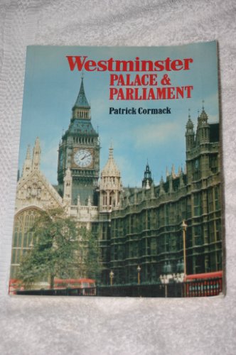 Westminster: Palace and Parliament (9780723229902) by Patrick Cormack