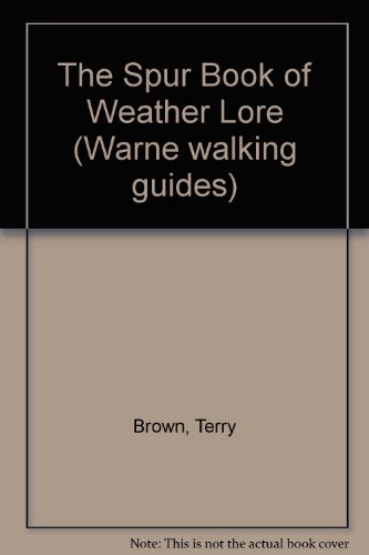9780723230069: The Spur Book of Weather Lore (Warne walking guides)