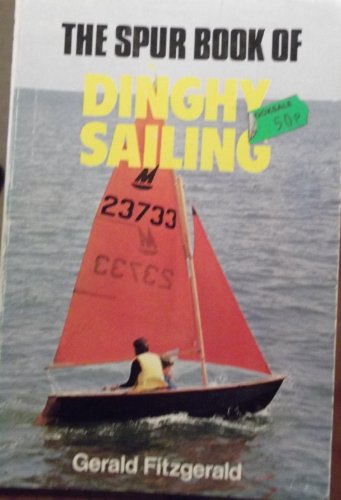 Beispielbild fr The Spur Book of Dinghy Sailing (Warne walking guides) zum Verkauf von WorldofBooks