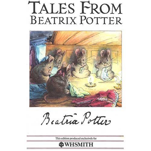 9780723232612: Tales from Beatrix Potter 1: The Tailor of Gloucester,the Tale of Mrs Tiggy-Winkle,the Tale of Jemima Puddle-Duck,And the Tale of the Flopsy Bunnies (Special Edition For W.H.Smith)