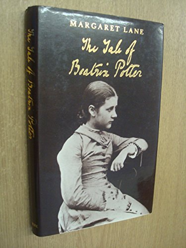 The Tale of Beatrix Potter, A Biography - Lane, Margaret