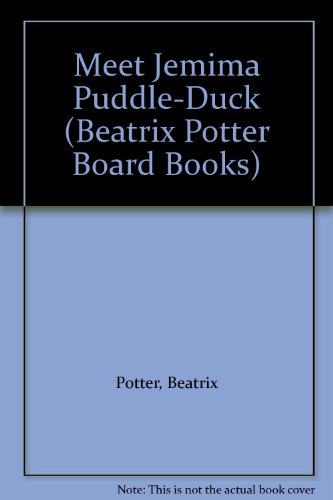 Stock image for Meet Jemima Puddle-Duck (Beatrix Potter Board Books) for sale by Red's Corner LLC