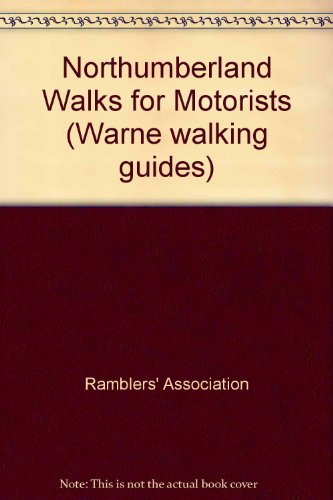 Stock image for Northumberland Walks For Motorists(36) (Warne walking guides) for sale by WorldofBooks