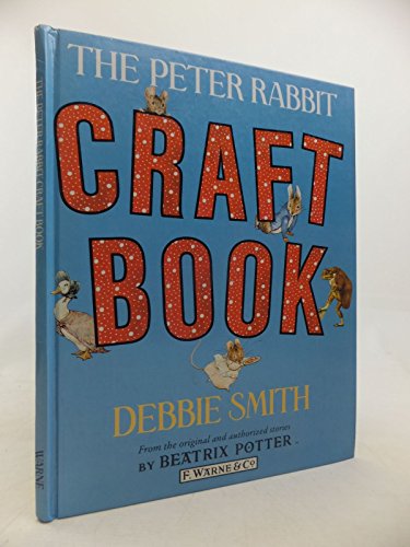 9780723234401: The Peter Rabbit Craft Book