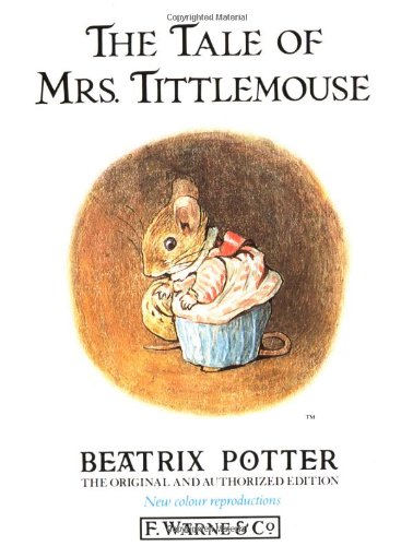 Beispielbild fr The Tale of Mrs. Tittlemouse (Peter Rabbit) zum Verkauf von Wonder Book