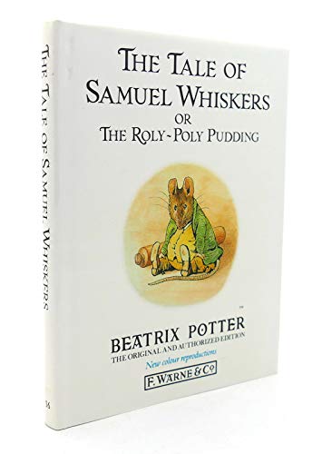 Beispielbild fr The Tale of Samuel Whiskers or The Roly-Poly Pudding (Peter Rabbit) zum Verkauf von SecondSale