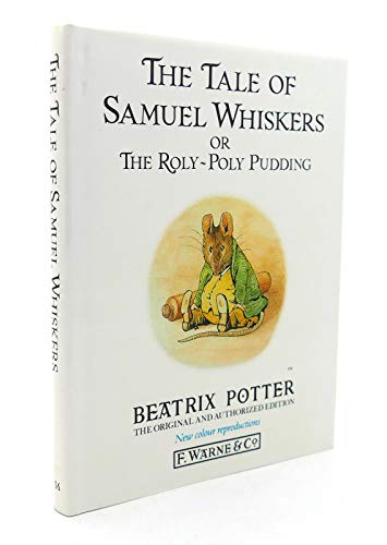 Imagen de archivo de The Tale of Samuel Whiskers or the Roly-Poly Pudding (The Original Peter Rabbit Books) a la venta por AwesomeBooks