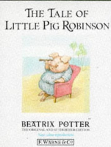Stock image for The Tale of Little Pig Robinson (Peter Rabbit) for sale by Gulf Coast Books