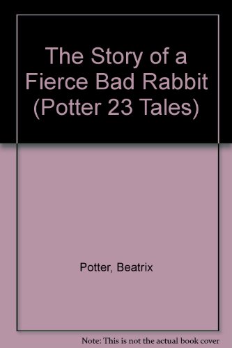 Stock image for The Story of a Fierce Bad Rabbit for sale by Wally's Books