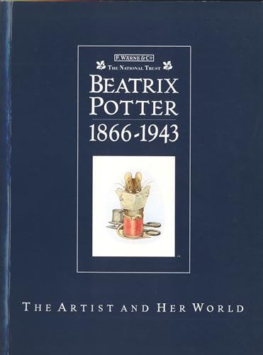 Beispielbild fr Beatrix Potter 1866 - 1943 ~ The Artist and Her World zum Verkauf von BookEnds Bookstore & Curiosities