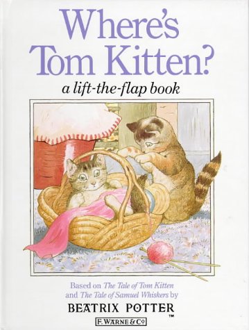 Beispielbild fr Where's Tom Kitten?: A Lift-the-Flap Book zum Verkauf von Wonder Book