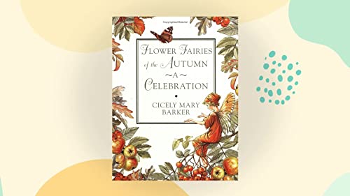 Beispielbild fr Flower Fairies of the Autumn: With the Nuts and Berries They Bring: Poems and Pictures (Flower Fairies Collection) zum Verkauf von HPB-Diamond