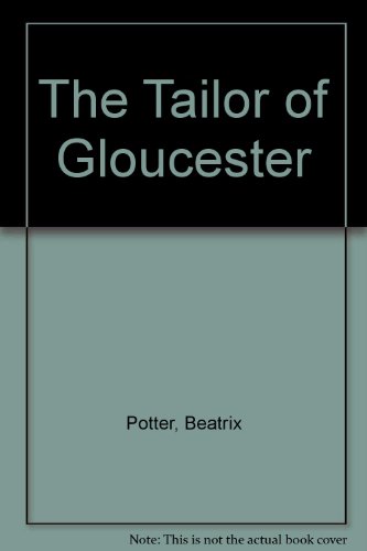 Stock image for The Tailor of Gloucester (Potter 23 Tales) for sale by Wonder Book