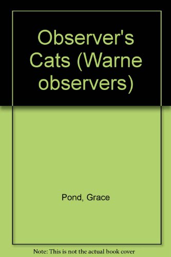 Observer's Cats (Warne Observers) (9780723237792) by Grace Pond