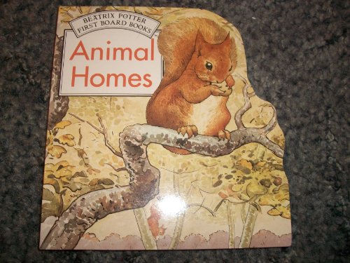 Stock image for Animal Homes: Beatrix Potter First Board Books for sale by Gil's Book Loft