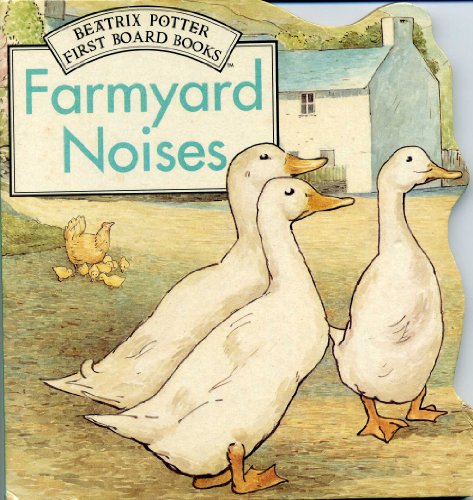 Stock image for Farmyard Noises: Beatrix Potter First Board Books for sale by Alf Books