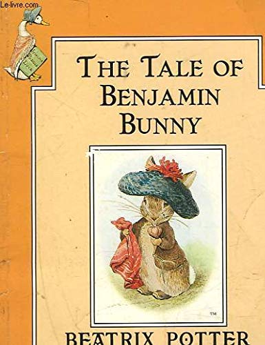 THE TALE OF BENJAMIN BUNNY - Beatrix Potter