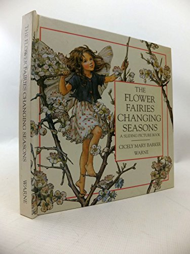 9780723240013: Flower Fairies Changing Seasons: A Sliding Picture Book (Flower S.)