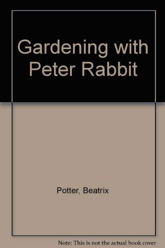 Beispielbild fr Gardening with Peter Rabbit zum Verkauf von SecondSale