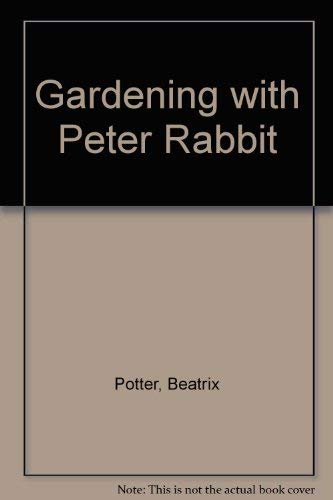 Imagen de archivo de Gardening with Peter Rabbit a la venta por SecondSale