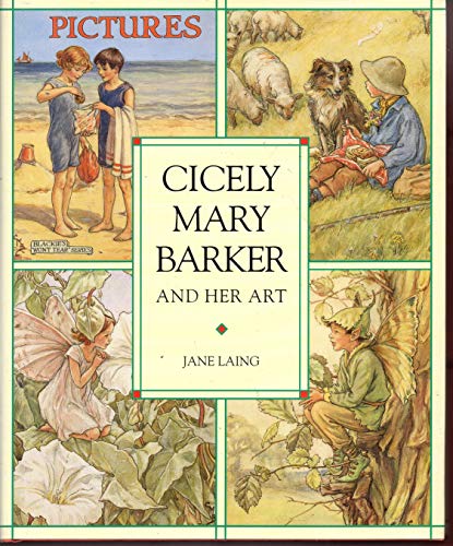 Imagen de archivo de Cicely Mary Barker and Her Art a la venta por ThriftBooks-Dallas