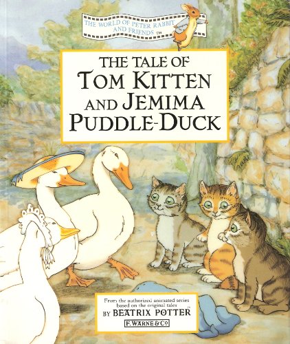 Stock image for The Tale of Tom Kitten and Jemima Puddle-duck: Animation Storybook (The World of Peter Rabbit and Friends) for sale by HPB-Emerald