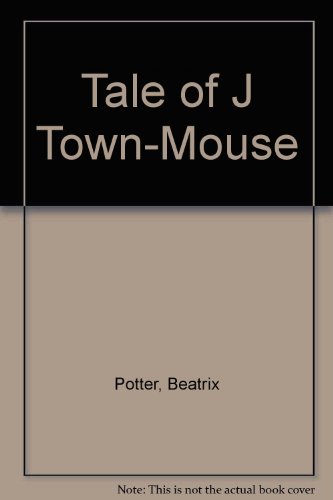 Stock image for The Tale of Johnny Town-Mouse for sale by AwesomeBooks