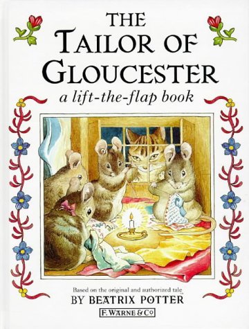 Imagen de archivo de The Tailor of Gloucester: A Lift-the-Flap Book a la venta por HPB Inc.