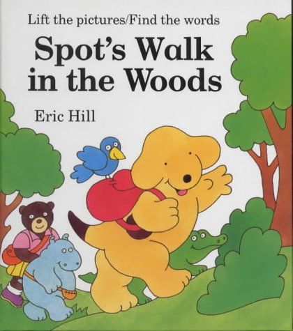 9780723242291: Spot's Walk in the Woods: A Rebus Book
