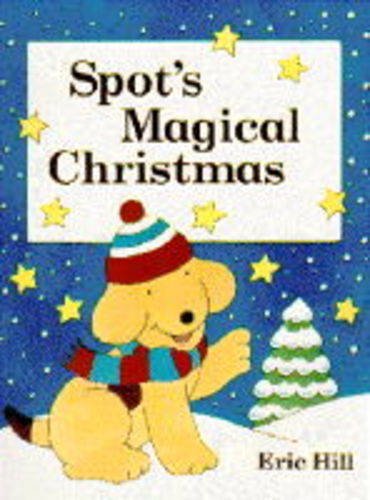 Stock image for Spot's magical Christmas for sale by Half Price Books Inc.