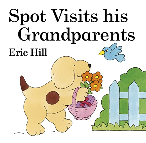 Stock image for Spot Visits His Grandparents for sale by Goldstone Books