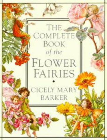 9780723243441: The Complete Book of the Flower Fairies