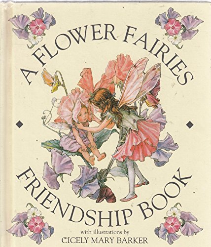 9780723243762: A Flower Fairies Friendship Book (The Flower Fairies Collection S.)