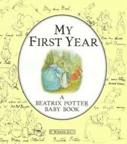 Stock image for My First Year: A Beatrix Potter Baby Book for sale by WorldofBooks