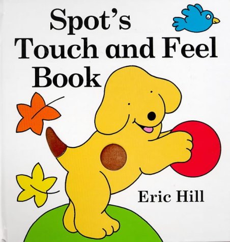 Beispielbild fr Spot's Touch And Feel Book zum Verkauf von WorldofBooks