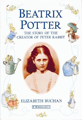 Beispielbild fr Beatrix Potter: The Story of the Creator of Peter Rabbit zum Verkauf von HPB-Diamond