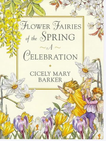 9780723244332: Flower Fairies of the Spring: A Celebration (Flower S.)