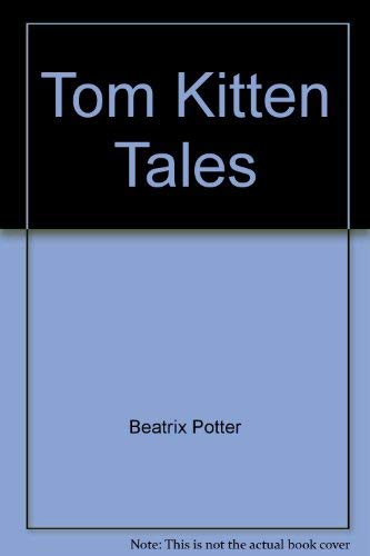 Stock image for Tom Kitten Tales for sale by AwesomeBooks