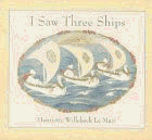Beispielbild fr I Saw Three Ships zum Verkauf von WeBuyBooks